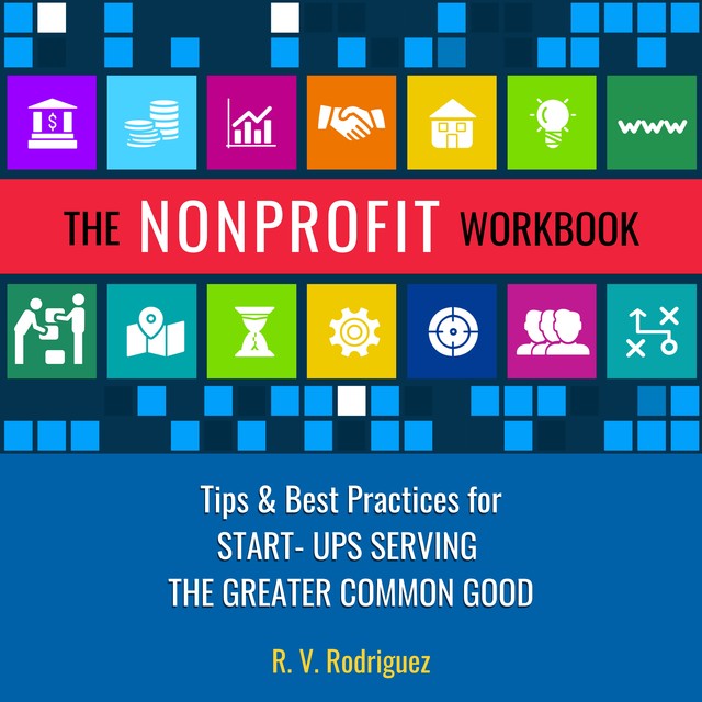 The Nonprofit Workbook, R.V. Rodriguez