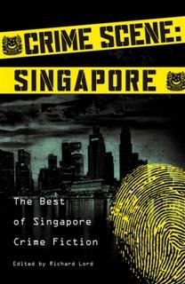 Crime Scene: Singapore, Richard Lord