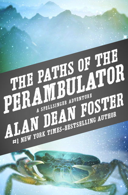 The Paths of the Perambulator, Alan Dean Foster