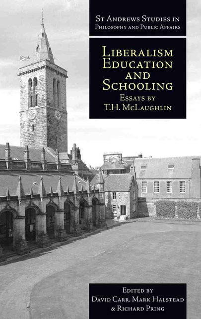 Liberalism, Education and Schooling, T.H. McLaughlin