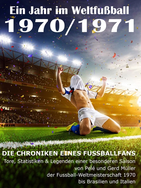 Ein Jahr im Weltfußball 1970 / 1971, Werner Balhauff