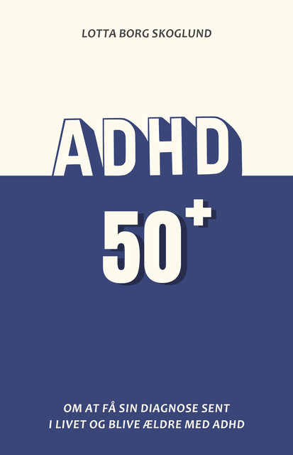 ADHD 50, Lotta Borg Skoglund