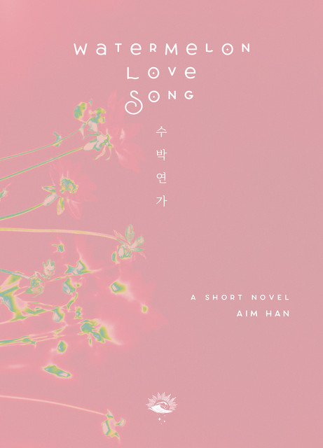 Watermelon Love Song, Aim Han