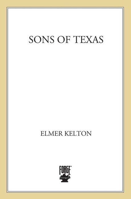 Sons of Texas, Elmer Kelton