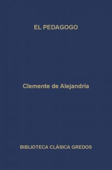 El pedagogo, Clemente de Alejandría