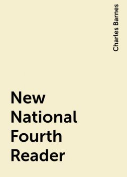 New National Fourth Reader, Charles Barnes