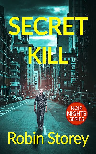 Secret Kill, Robin Storey