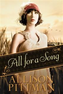 All for a Song, Allison Pittman