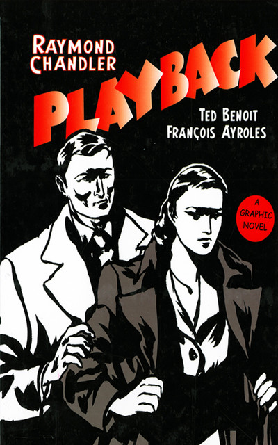 Playback: A Graphic Novel, Raymond Chandler