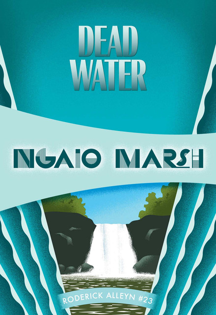 Dead Water, Ngaio Marsh