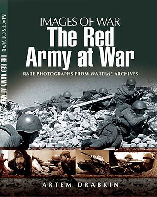 The Red Army at War, Artem Drabkin