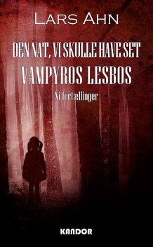 Den nat vi skulle have set Vampyros Lesbos, Lars Ahn