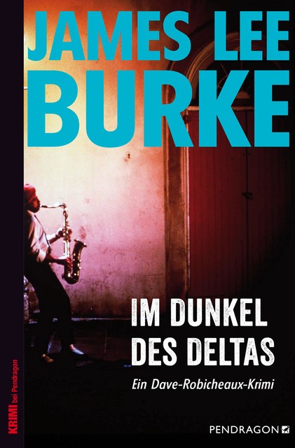 Im Dunkel des Deltas, James Lee Burke