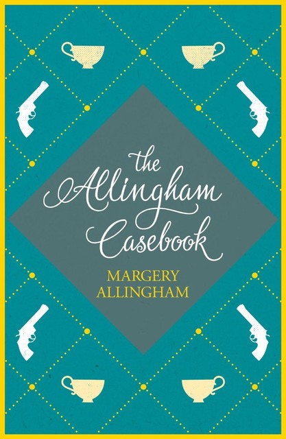 The Allingham Casebook, Margery Allingham