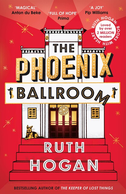 The Phoenix Ballroom, Ruth Hogan