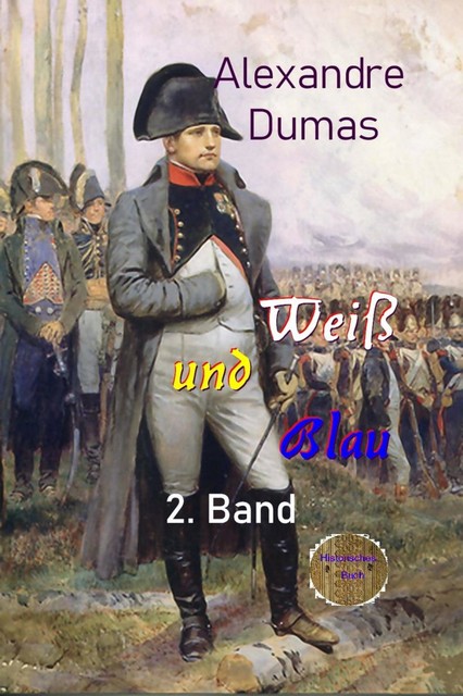 Weiß und Blau, 2. Band, Alexandre Dumas d.Ä.