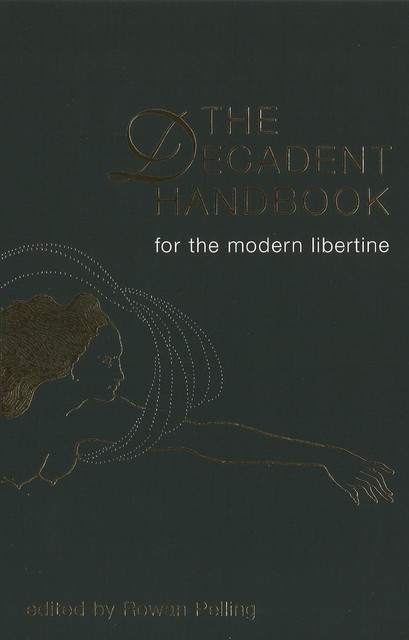 The Decadent Handbook, Amelia Hodsdon, Rowan Pelling