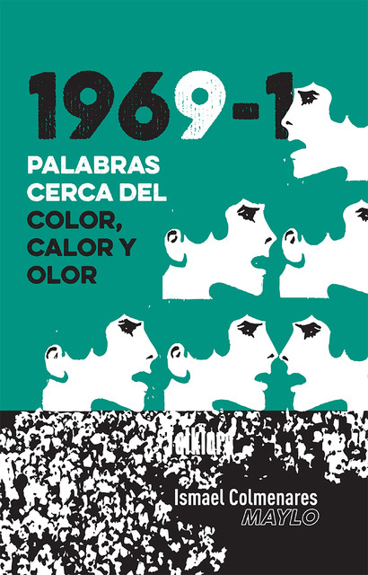 1969–1 Palabras cerca del color, calor y olor, Ismael Colmenares Maylo