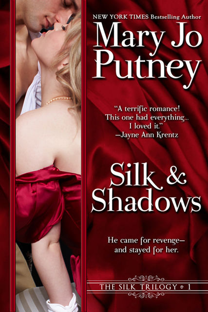 Silk and Shadows (The Silk Trilogy, Book 1), Mary Jo Putney