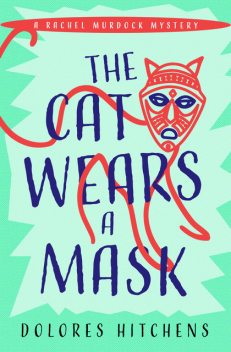 The Cat Wears a Mask, Dolores Hitchens