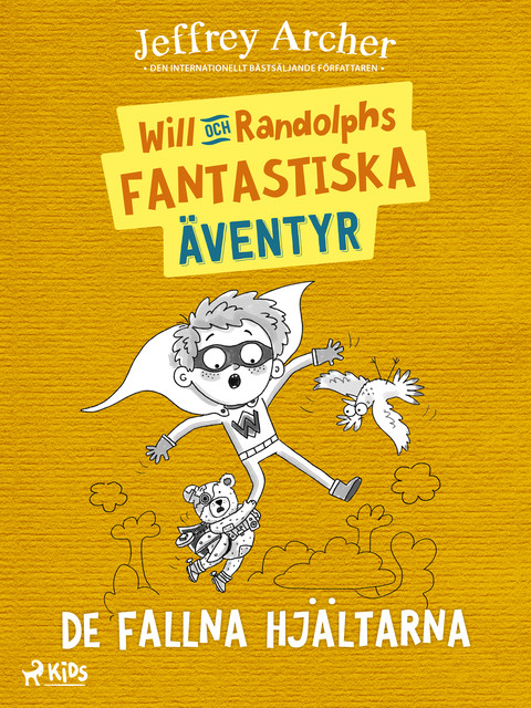 Will och Randolphs fantastiska äventyr – De fallna hjältarna, Jeffrey Archer