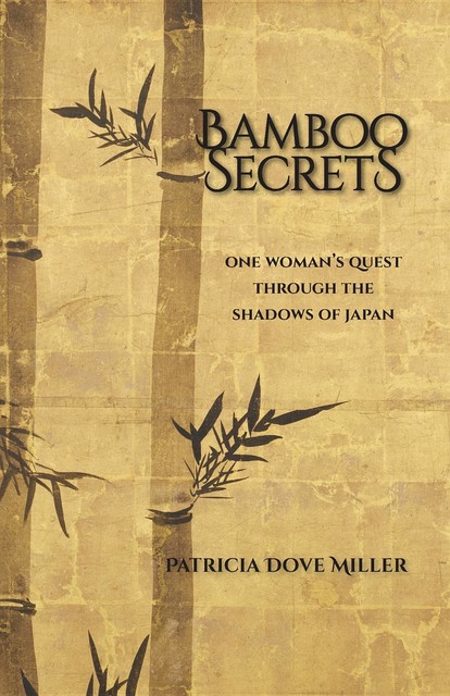 Bamboo Secrets, Patricia Miller