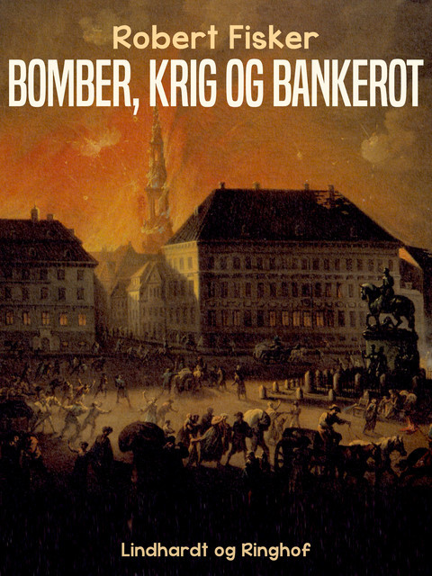 Bomber, krig og bankerot, Robert Fisker