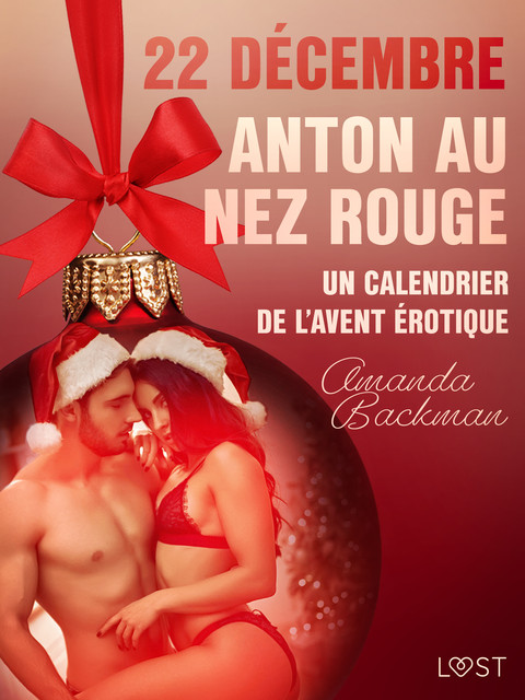22 décembre : Anton au nez rouge – Un calendrier de l'Avent érotique, Amanda Backman
