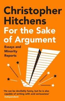 For the Sake of Argument, Christopher Hitchens