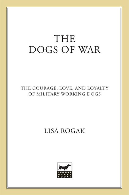 The Dogs of War, Lisa Rogak