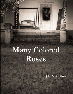 Where the Roses Never Fade, Jeremy McCollum