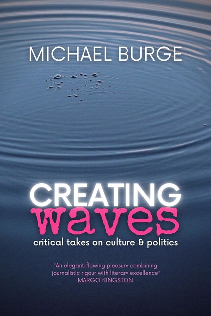 Creating Waves, Michael Burge