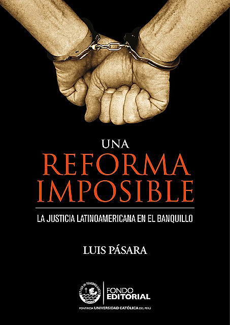 Una reforma imposible, Luis Pásara