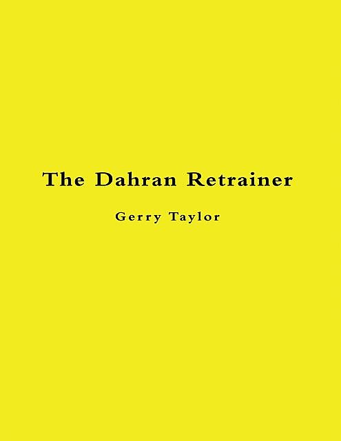 The Dahran Retrainer, Gerry Taylor
