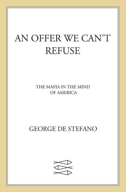 An Offer We Can't Refuse, George De Stefano