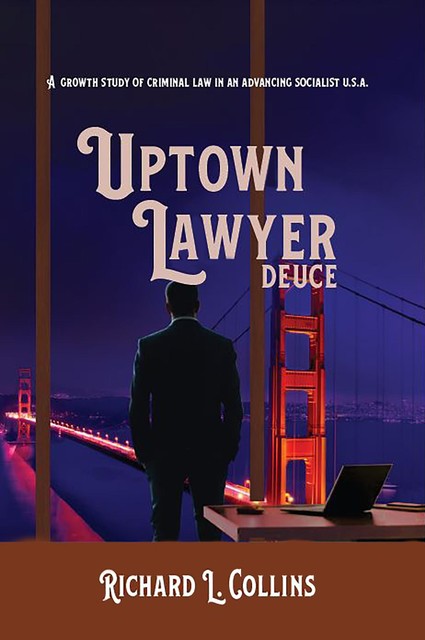 Uptown Lawyer: Deuce, Richard Collins