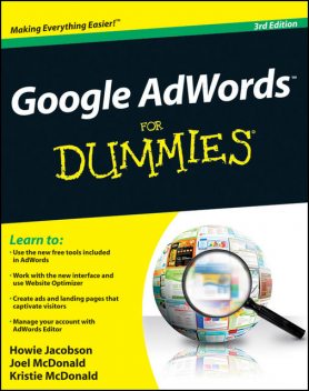 Google AdWords For Dummies, Howie Jacobson, Joel McDonald, Kristie McDonald