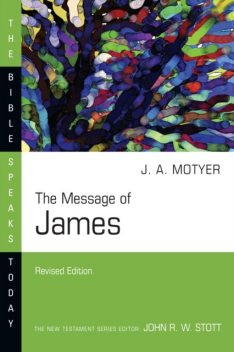The Message of James, Alec Motyer