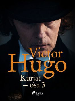 Kurjat – osa 3, Victor Hugo