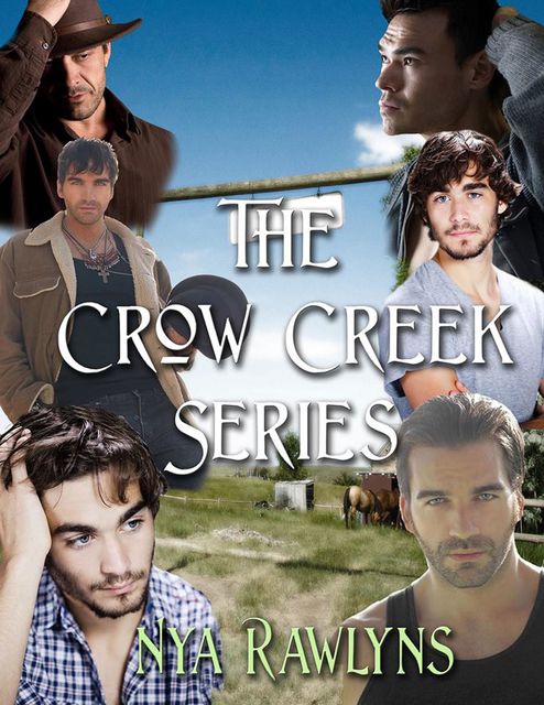 The Crow Creek Box Set, Vol. 1 (The Crow Creek Series, #6), Nya Rawlyns