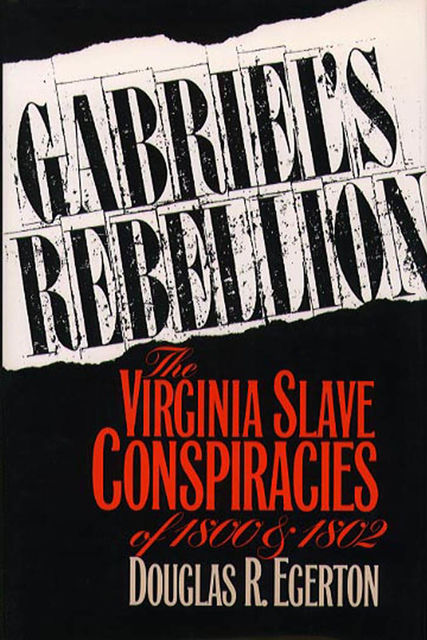 Gabriel's Rebellion, Douglas R.Egerton