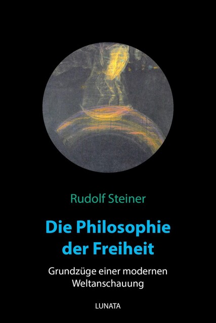Die Philosophie der Freiheit, Rudolf Steiner