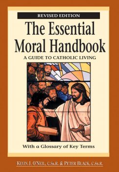 The Essential Moral Handbook, Kevin J.O'Neil, Peter Black