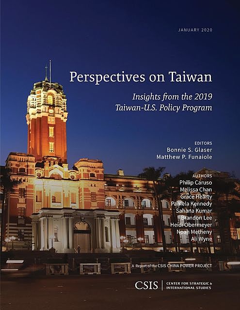 Perspectives on Taiwan, Sahana Kumar, Ali Wyne, Brandon Lee, Grace Hearty, Heidi Obermeyer, Melissa Chan, Noah Metheny, Pamela Kennedy, Philip Caruso