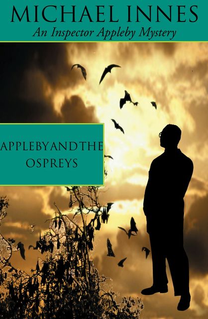 Appleby And The Ospreys, Michael Innes