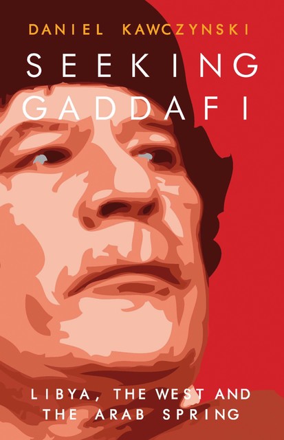 Seeking Gaddafi, Daniel Kawczynski