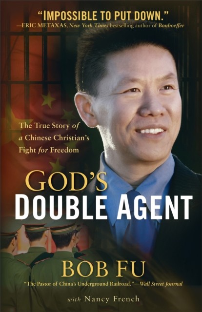 God's Double Agent, Bob Fu