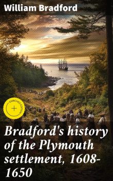 Of Plymouth Plantation, William Bradford