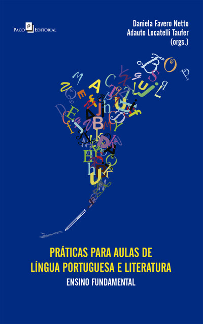 Práticas para Aulas de Língua Portuguesa e Literatura, Daniela Favero Netto