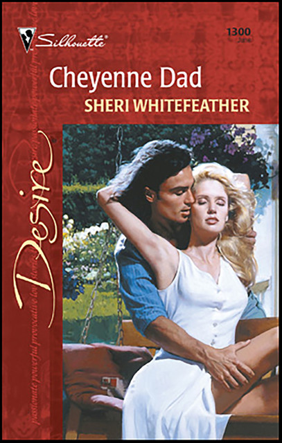 Cheyenne Dad, Sheri WhiteFeather